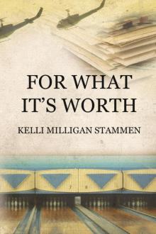 For What It's Worth For What It's Worth