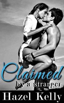 Claimed by a Stranger (Craved Series #2) Claimed by a Stranger (Craved Series #2)