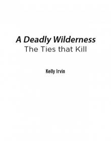 A Deadly Wilderness A Deadly Wilderness