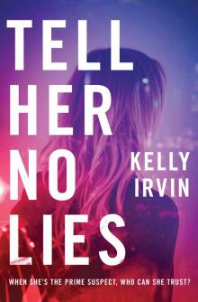 Tell Her No Lies