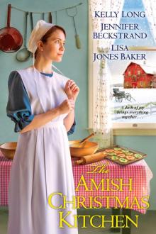 The Amish Christmas Kitchen The Amish Christmas Kitchen