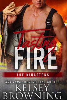 Tasting Fire (Steele Ridge: The Kingstons Book 2)