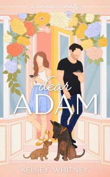 Dear Adam