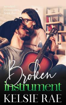Broken Instrument (Wrecked Roommates)