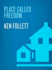 Place Called Freedom Place Called Freedom
