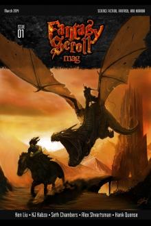 Fantasy Scroll Magazine Issue #1 Fantasy Scroll Magazine Issue #1