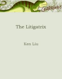 The Litigatrix