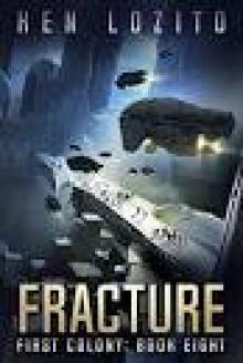 Fracture (First Colony Book 8)