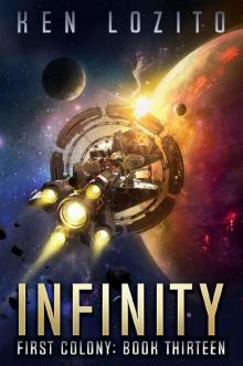 Infinity (First Colony Book 13) Infinity (First Colony Book 13)