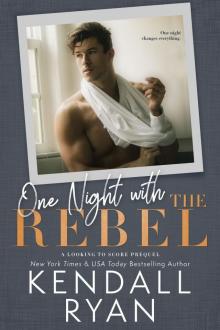One Night with the Rebel One Night with the Rebel