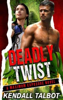 Deadly Twist Deadly Twist