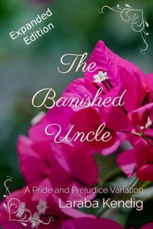 The Banished Uncle: Expanded Edition