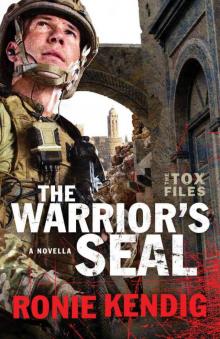 The Warrior's Seal (The Tox Files): A Tox Files Novella The Warrior's Seal (The Tox Files): A Tox Files Novella
