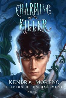 Charming as a Killer (Keepers of Enchantment Book 1)