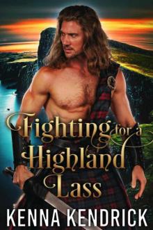 Fighting For A Highland Lass (Defenders 0f The Highlands Book 3)