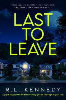 Last To Leave Last To Leave