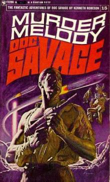 Doc Savage - 033 - Murder Melody Doc Savage - 033 - Murder Melody