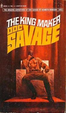 Doc Savage - 080 - The King Maker