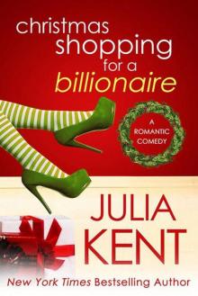Christmas Shopping for a Billionaire Christmas Shopping for a Billionaire