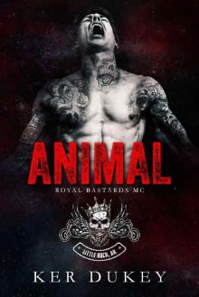 Animal (Royal Bastards MC) Animal (Royal Bastards MC)