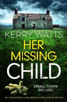 Her Missing Child Her Missing Child