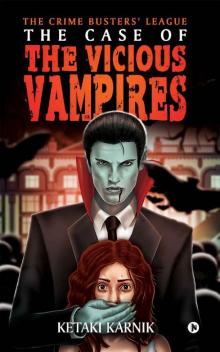 The Case of the Vicious Vampires The Case of the Vicious Vampires
