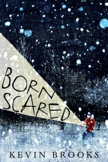 Born Scared Born Scared