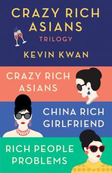 The Crazy Rich Asians Trilogy Box Set The Crazy Rich Asians Trilogy Box Set