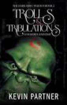 Trolls and Tribulations