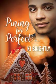 Pining for Perfect Pining for Perfect