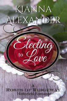 Electing to Love Electing to Love