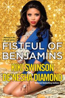 Fistful of Benjamins Fistful of Benjamins