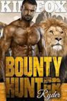 Bounty Hunter- Ryder Bounty Hunter- Ryder