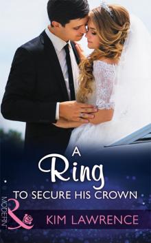 A Ring to Secure His Crown A Ring to Secure His Crown