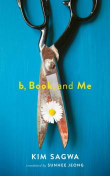b, Book, and Me b, Book, and Me