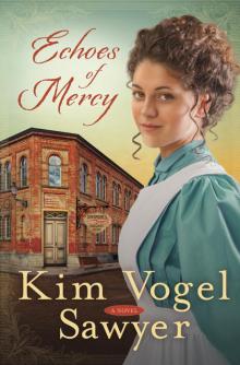 Echoes of Mercy: A Novel Echoes of Mercy: A Novel