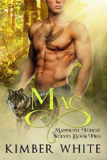 Mac (Mammoth Forest Wolves Book 2)