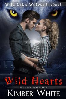 Wild Hearts_A Wild Lake Wolves Prequel Wild Hearts_A Wild Lake Wolves Prequel