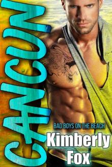 Cancun: Bad Boys on the Beach: A Standalone Romance Novel
