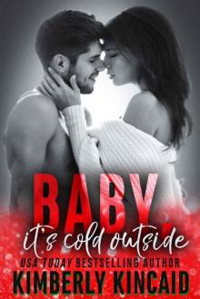 Baby, It's Cold Outside: An Enemies to Lovers Holiday Medical Romance Baby, It's Cold Outside: An Enemies to Lovers Holiday Medical Romance