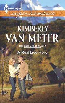 A Real Live Hero A Real Live Hero