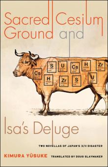 Sacred Cesium Ground and Isa's Deluge Sacred Cesium Ground and Isa's Deluge