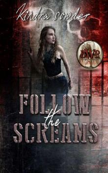 Follow the Screams (The Executioner Trilogy Book 2)