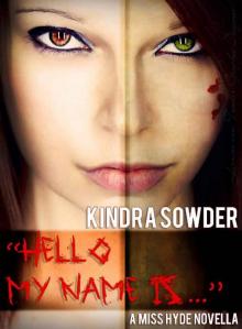 Hello, My Name is... (A Miss Hyde Novella Book 1)
