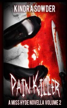 Pain-Killer (A Miss Hyde Novella Book 2)