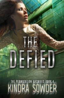 The Defied (The Permutation Archives Book 4)