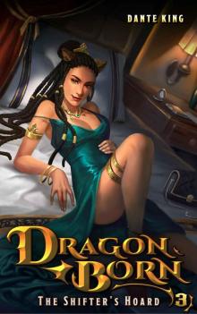 Dragon Born 3: The Shifter's Hoard Dragon Born 3: The Shifter's Hoard