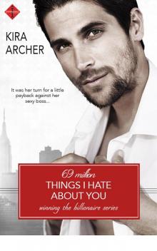 69 Million Things I Hate About You 69 Million Things I Hate About You