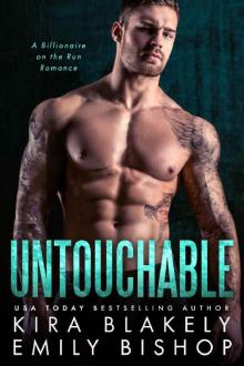 Untouchable: A Billionaire on the Run Romance Untouchable: A Billionaire on the Run Romance