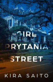 The Girl on Prytania Street: A gripping psychological thriller with a shocking twist
